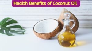 Health Benefits of Coconut Oil 