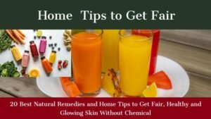 Home Tips to Get Fair