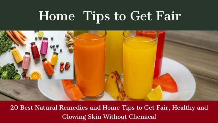 20 Best Natural Remedies and Home Tips to Get Fair, Healthy and Glowing Skin Without Chemical