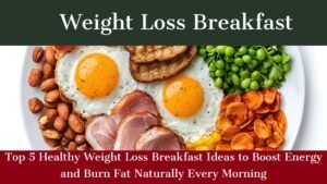  Weight Loss Breakfast